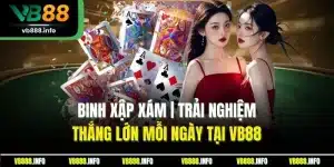 Binh Xập Xám | Trải Nghiệm Thắng Lớn Mỗi Ngày Tại VB88