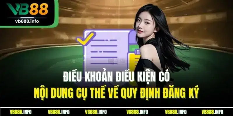 Điều Khoản Điều Kiện VB88 - Tìm Hiểu Quy Định Mới Nhất 2025 1 Điều khoản điều kiện có nội dung cụ thể về quy định đăng ký